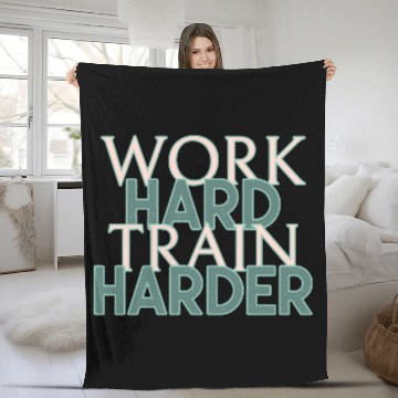 Discover WORK HARD TRAIN HARDER Fleece Blankets