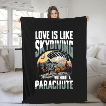 Discover Love Is Like Skydiving Without A Parachute Fleece Blankets
