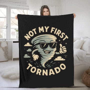 Discover Not My First Tornado Storm Weather Meteorologist Fleece Blankets