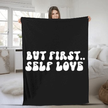 Discover But First Self Love Motivational Message Fleece Blankets