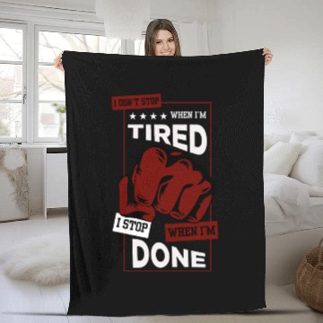 Discover I Don’t Stop When I’m Tired – Motivational Gym Quo Fleece Blankets
