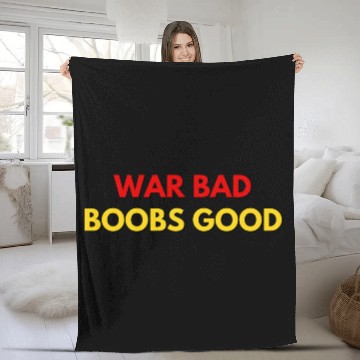 Discover War Bad Boobs Good | Anti-War Meme Fleece Blankets