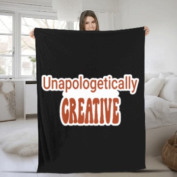Discover Unapologetically Creative Artist Fleece Blankets