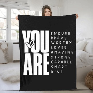 Discover You Are Enough Brave Worthy Loved Amazing Strong Fleece Blankets