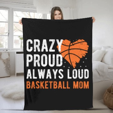 Discover Crazy Proud Always Loud Basketball Mom Basketba Fleece Blankets