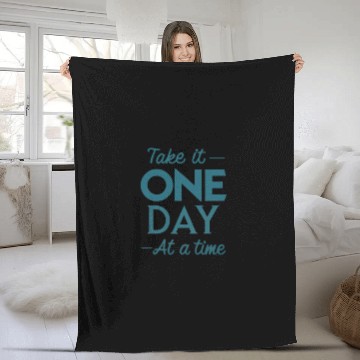 Discover Take It One Day at a Time – Motivational Mental Fleece Blankets
