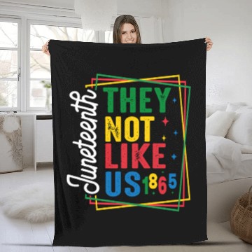 Discover They Not Like Us Juneteenth Fleece Blankets