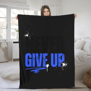 Discover Never give up Fleece Blankets