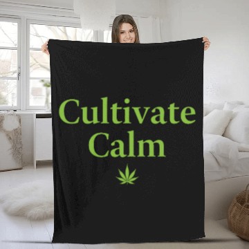Discover Cultivate Calm Hemp Cannabis Saying Fleece Blankets