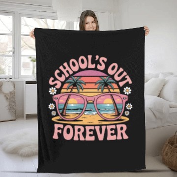 Discover School's Out Forever Retired Teacher 2025 Fleece Blankets