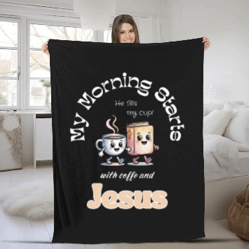 Discover My Morning Starts with coffee and Jesus Fleece Blankets