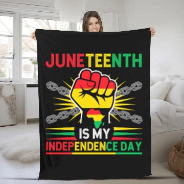Discover Juneteenth Is My Independence Day 1865 Freedom Day Fleece Blankets