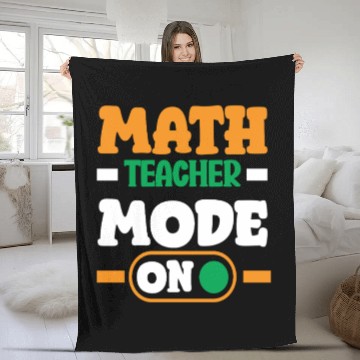 Discover Math Teacher Mode On Enthusiast Design Fleece Blankets