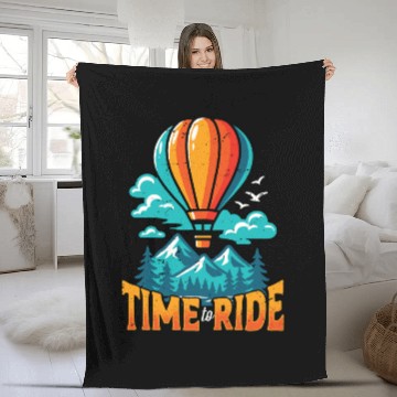 Discover Hot Air Ballooning Time To Ride Balloon Aircraft Fleece Blankets