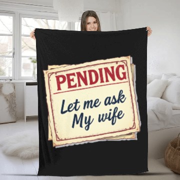 Discover Let Me Ask My Wife Funny Accountant Fleece Blankets