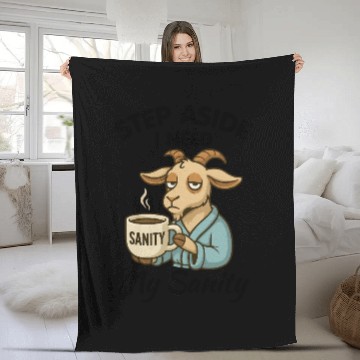 Discover Step Aside I Need My Sanity Fleece Blankets