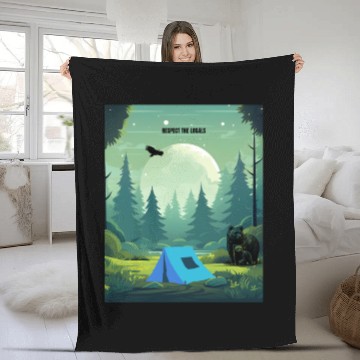 Discover Respect the Locals – Wilderness Camping Warning Fleece Blankets