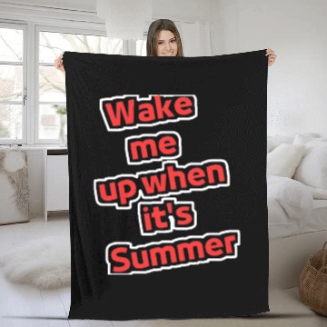 Discover Wake me up when it's summer Fleece Blankets