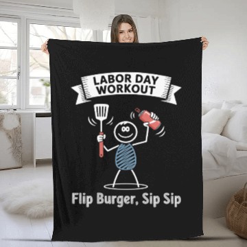 Discover Workout Reps of Flip Burger Sip Sip Labor Day Fleece Blankets