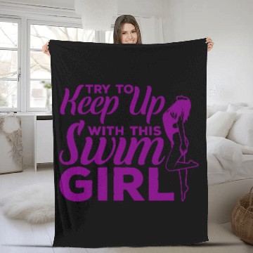 Discover Try To Keep Up With This Swim Girl Fleece Blankets