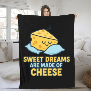 Discover Sweet dreams are made of cheese Fleece Blankets