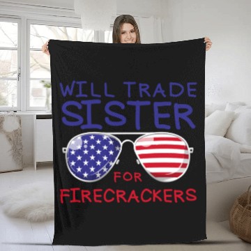 Discover Will Trade Sister For Fireworks Kids 4th Of July Fleece Blankets