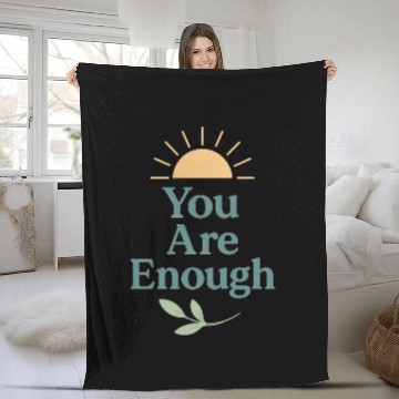 Discover You Are Enough – Mental Health Affirmation Design Fleece Blankets