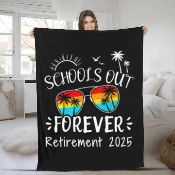 Discover Retirement 2025 funny schools out forever Fleece Blankets