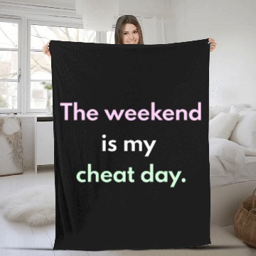 Discover Weekend Cheat Day Motivational Fleece Blankets