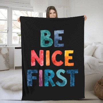 Discover BE NICE FIRST Fleece Blankets