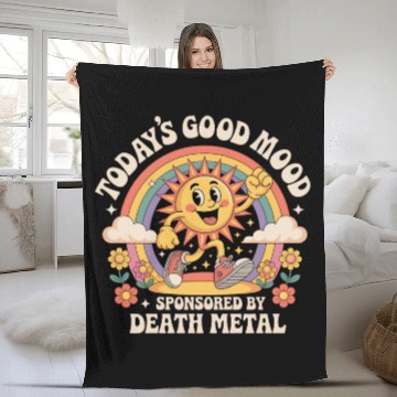 Discover Todays Good Mood Sponsored By Death Metal Fleece Blankets