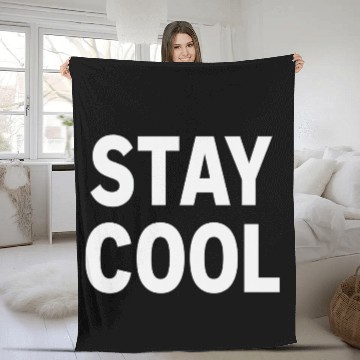 Discover Bold Stay Cool Typography Design Fleece Blankets