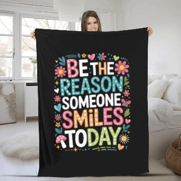 Discover Kindness Be the Reason Someone Smiles Today Quote Fleece Blankets