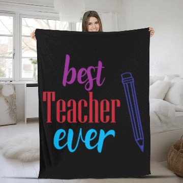 Discover Best Teacher Ever Pencil Gift Fleece Blankets