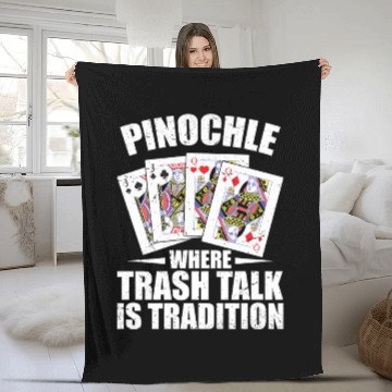 Discover Pinochle Card Game Trash Talk Penuchle Gamer Fleece Blankets