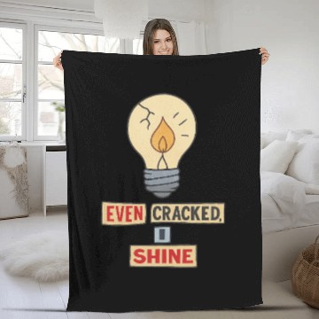Discover Even Cracked, I Shine – Inspirational Broken Light Fleece Blankets