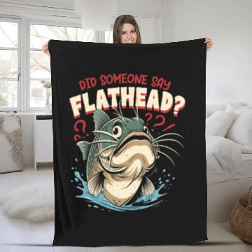 Discover Flathead Catfish Did Someone Say Flathead? Fleece Blankets