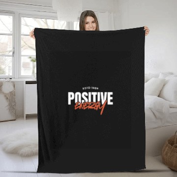 Discover Positive Energy Motivational Quote Fleece Blankets