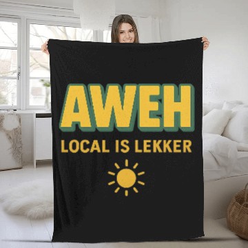 Discover Aweh Local is Lekker Sun Design Fleece Blankets
