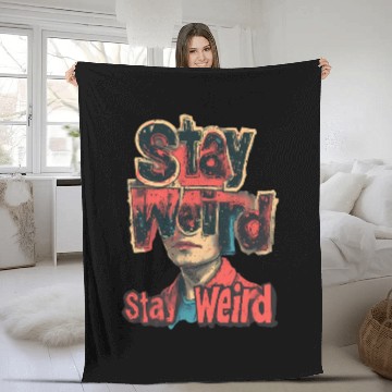 Discover Stay Weird Surreal Art with Bold Text and Portrait Fleece Blankets