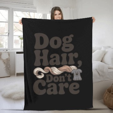 Discover Dog Hair Don't Care Statement Design Fleece Blankets
