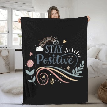 Discover stay positive motivational quotes  Fleece Blankets