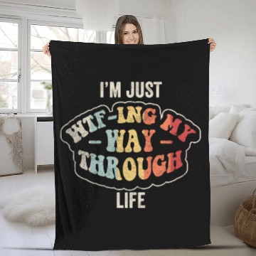 Discover I'm Just Wtf-ing My Way Through Life Funny Vintage Fleece Blankets