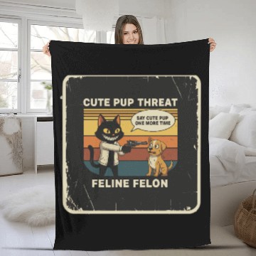Discover Cute Pup Threat Feline Felon Fleece Blankets