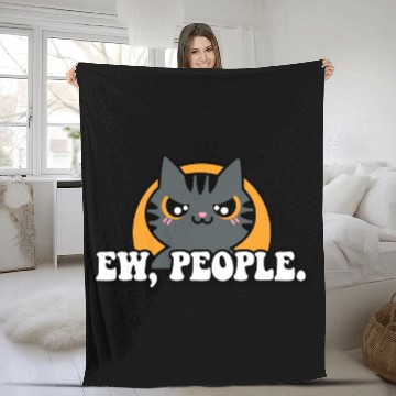 Discover Ew, People – Funny Cat Introvert Design Fleece Blankets