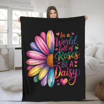 Discover Be a Daisy in a World Full of Roses Fleece Blankets