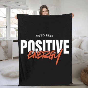 Discover Positive Energy Inspirational Quote Design Fleece Blankets