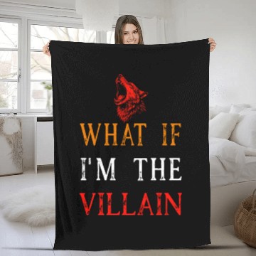 Discover Werewolf Fleece Blankets What If I'm The Villain Quote