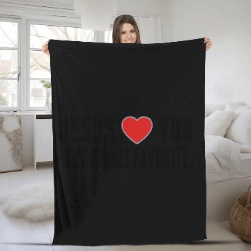 Discover JESUS LOVE YOU BUT I'M HIS FAVORITE Fleece Blankets