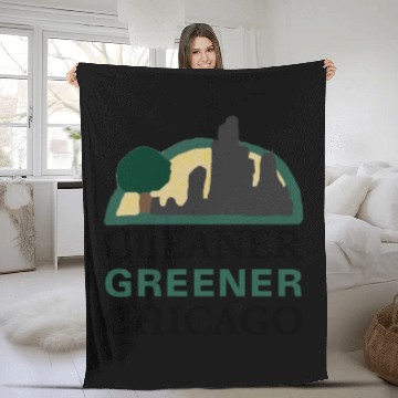 Discover Cleaner Greener Chicago Fleece Blankets